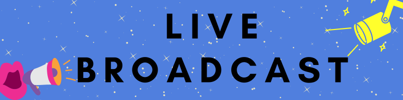 Live broadcast
